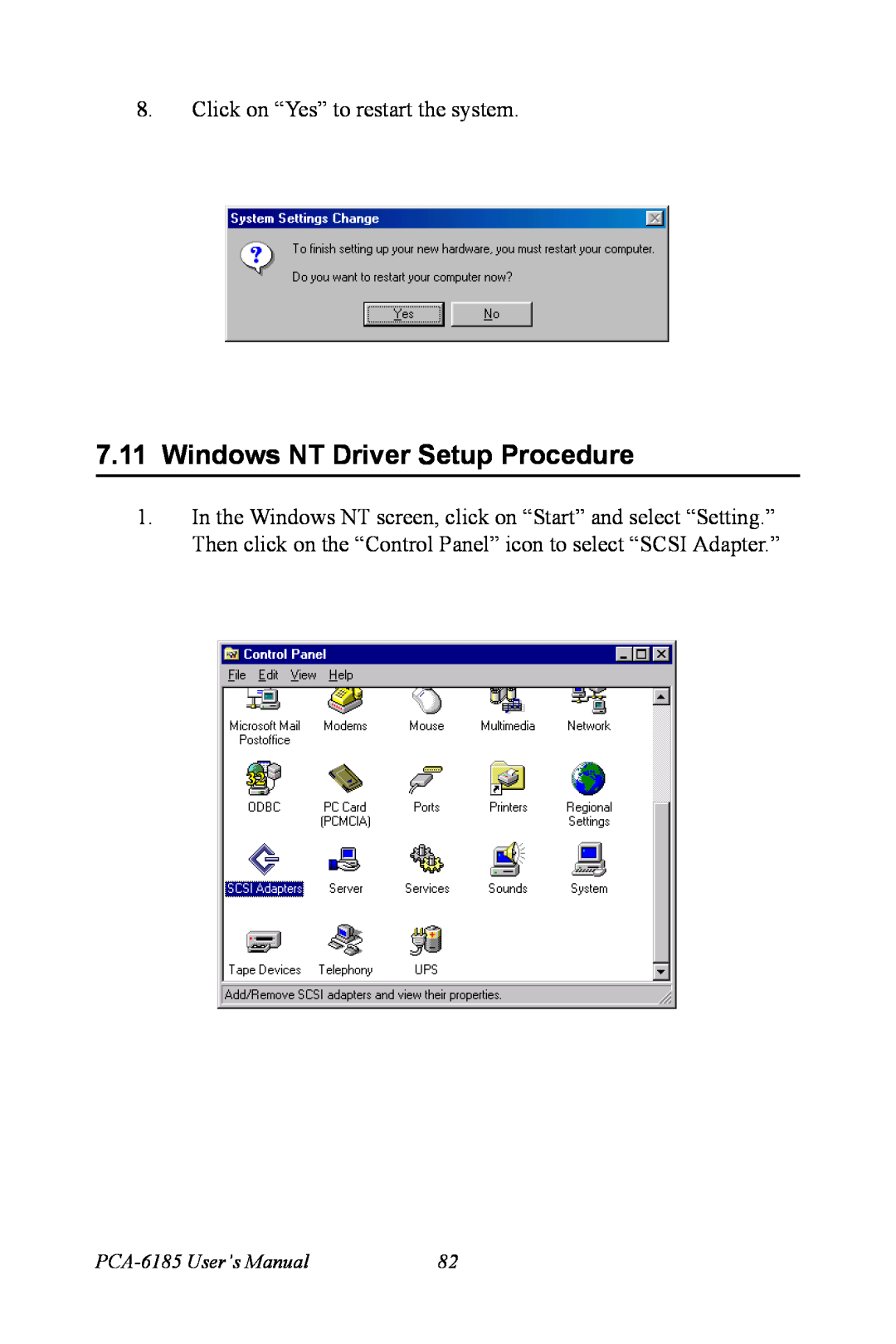 Advantech user manual Windows NT Driver Setup Procedure, Click on “Yes” to restart the system, PCA-6185 User’s Manual 