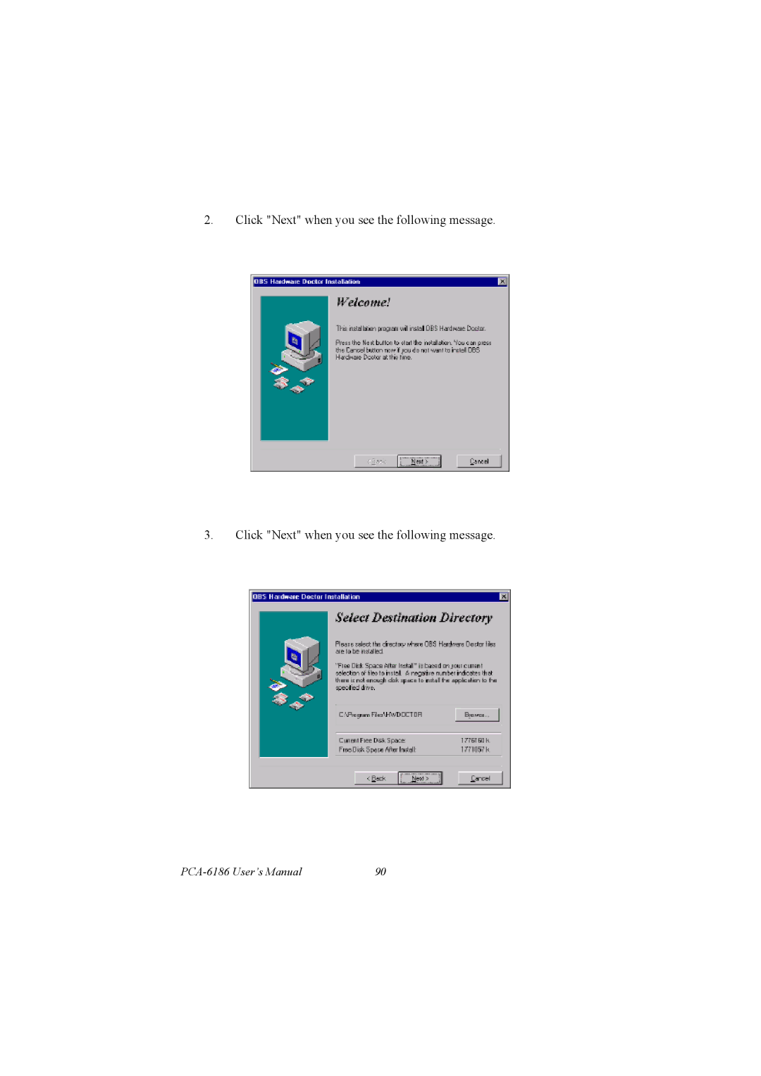 Advantech PCA-6186 user manual Click Next when you see the following message 