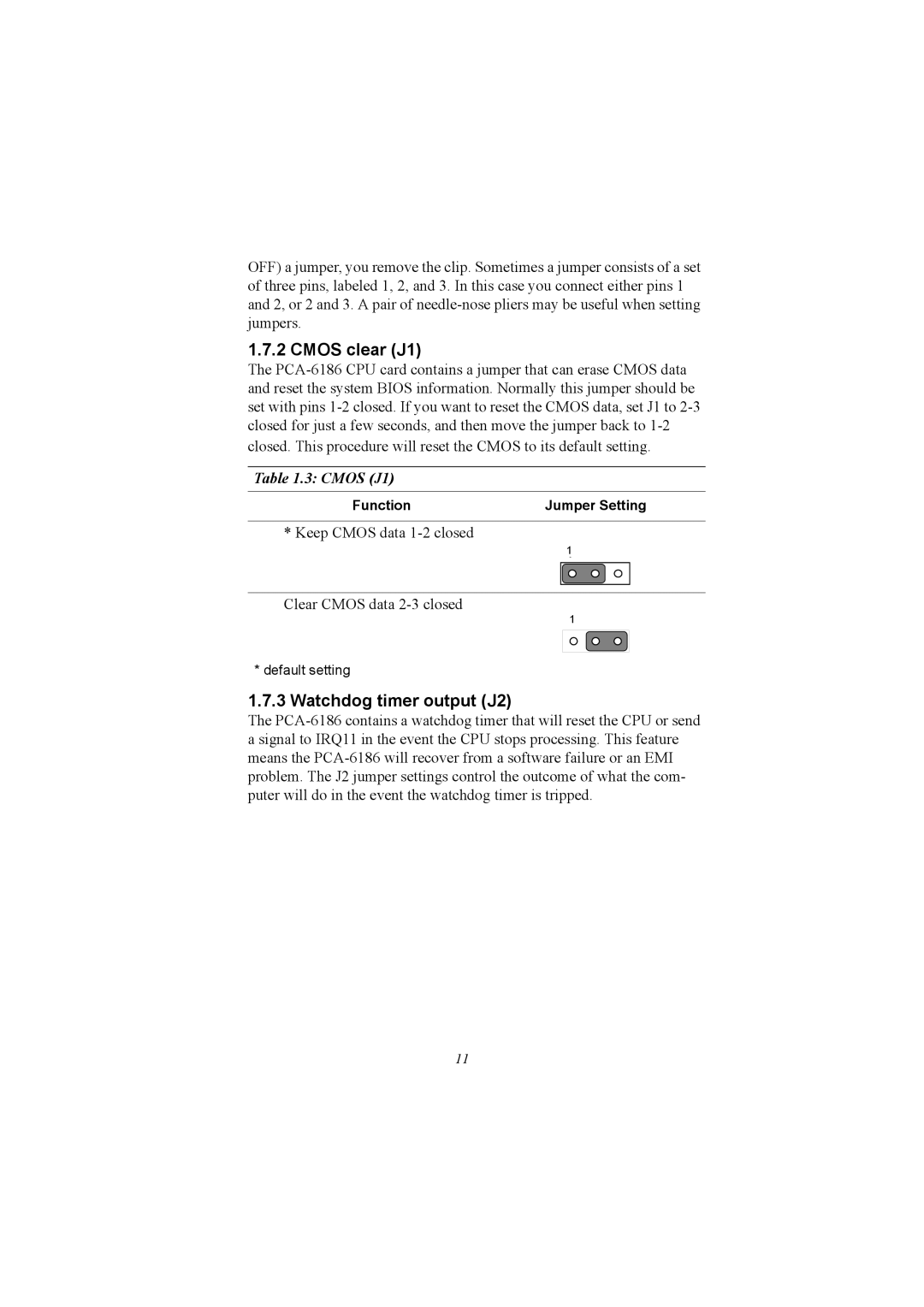 Advantech PCA-6186 user manual Cmos clear J1, Watchdog timer output J2 