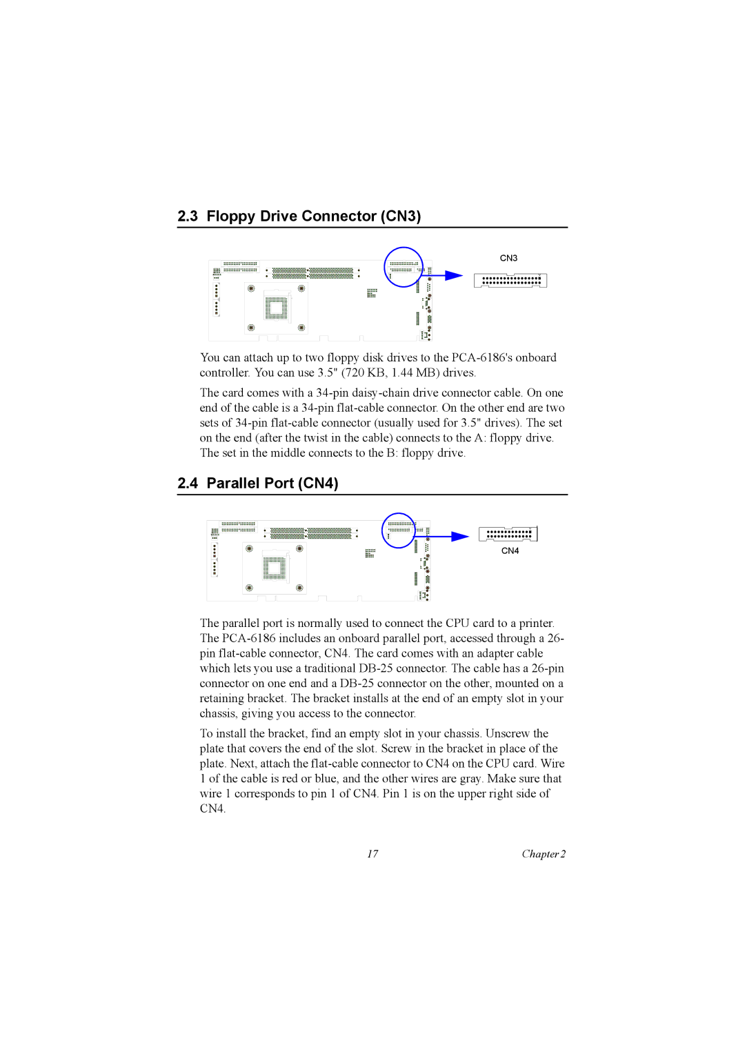 Advantech PCA-6186 user manual Floppy Drive Connector CN3, Parallel Port CN4 