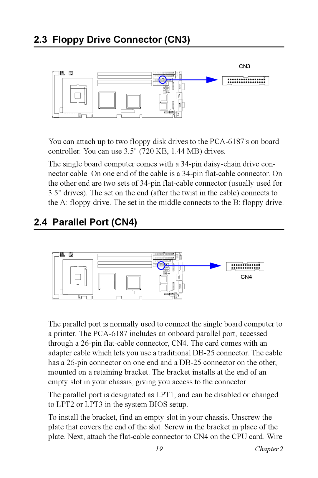 Advantech PCA-6187 user manual Floppy Drive Connector CN3, Parallel Port CN4 