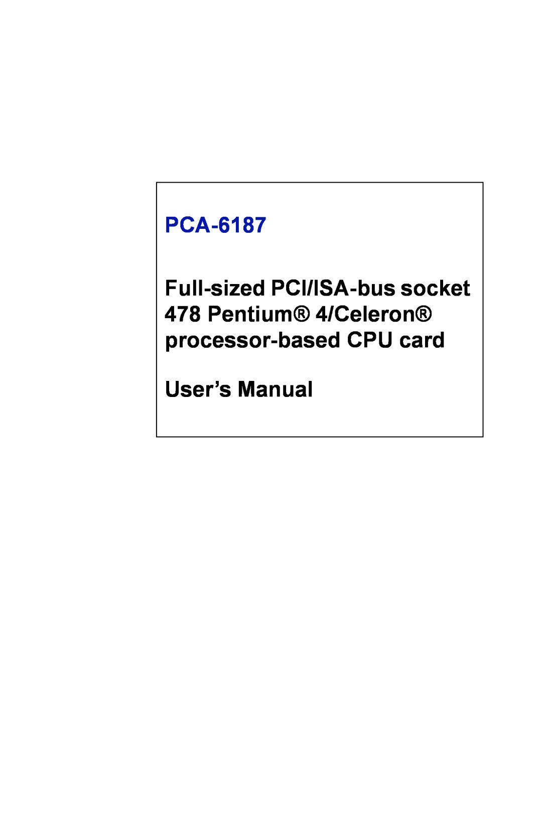 Advantech PCA-6187 user manual User’s Manual 
