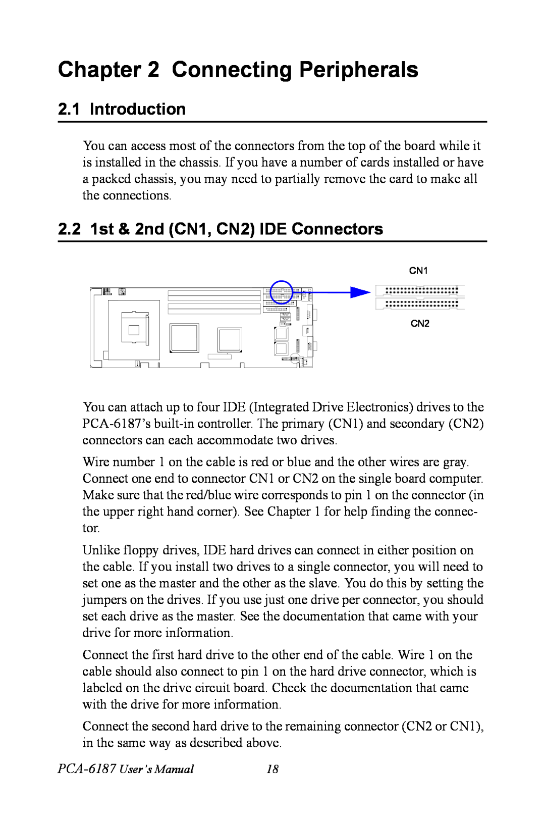 Advantech PCA-6187 user manual Connecting Peripherals, Introduction, 2.2 1st & 2nd CN1, CN2 IDE Connectors 