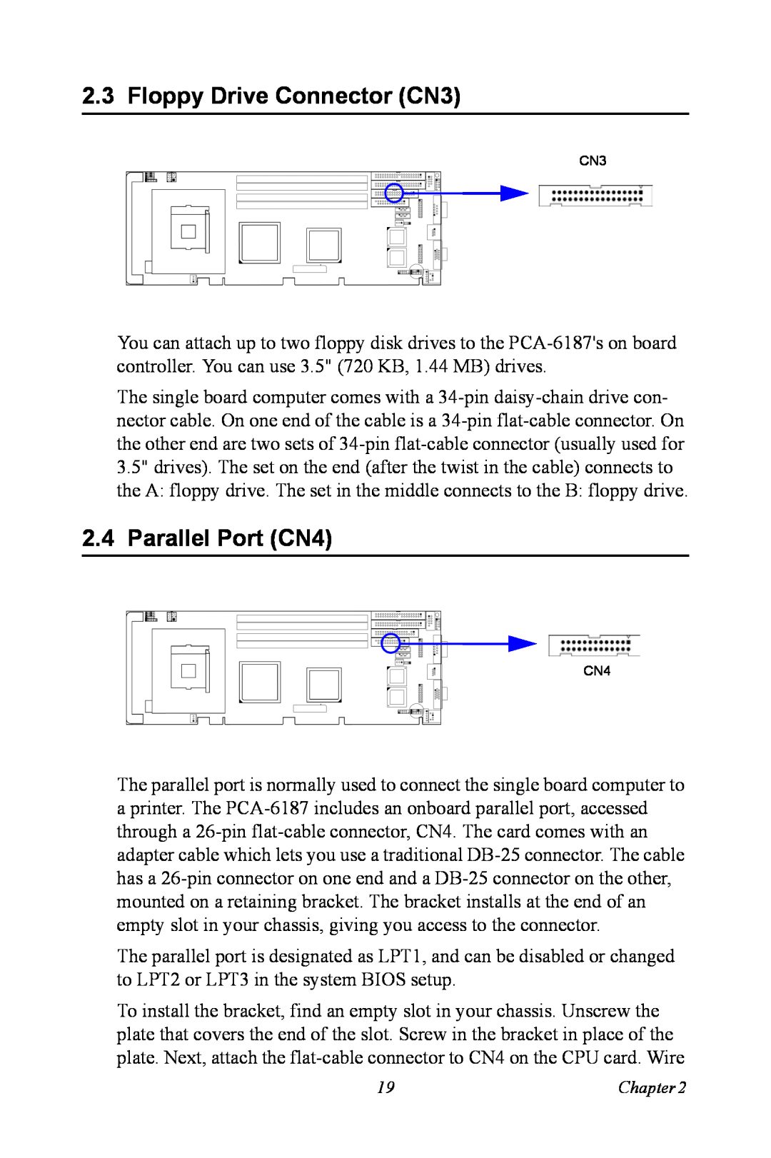 Advantech PCA-6187 user manual Floppy Drive Connector CN3, Parallel Port CN4 