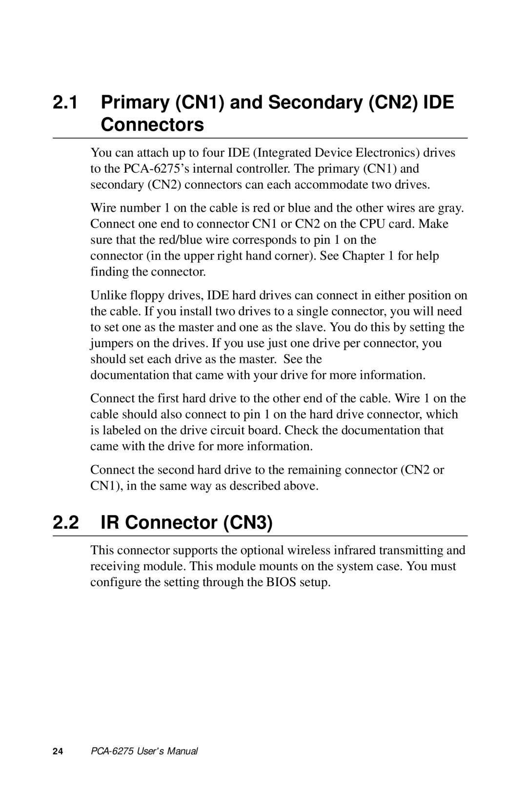 Advantech PCA-6275 manual Primary CN1 and Secondary CN2 IDE Connectors, IR Connector CN3 