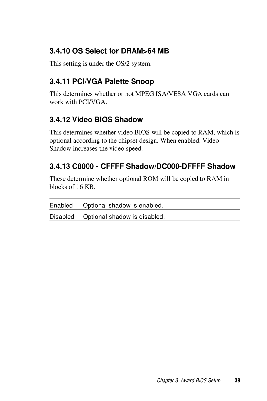 Advantech PCA-6359 user manual OS Select for DRAM64 MB, 11 PCI/VGA Palette Snoop, Video Bios Shadow 