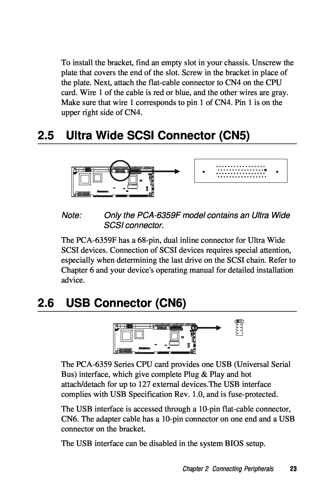 Advantech user manual Ultra Wide SCSI Connector CN5, USB Connector CN6, Only the PCA-6359F model contains an Ultra Wide 