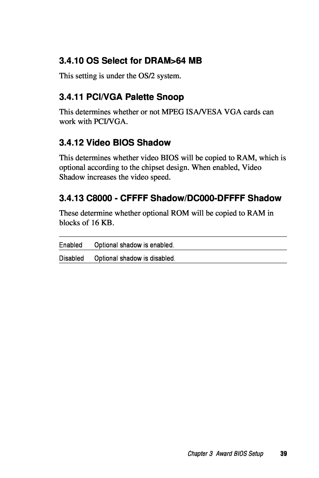 Advantech PCA-6359 user manual OS Select for DRAM64 MB, 3.4.11 PCI/VGA Palette Snoop, Video BIOS Shadow 