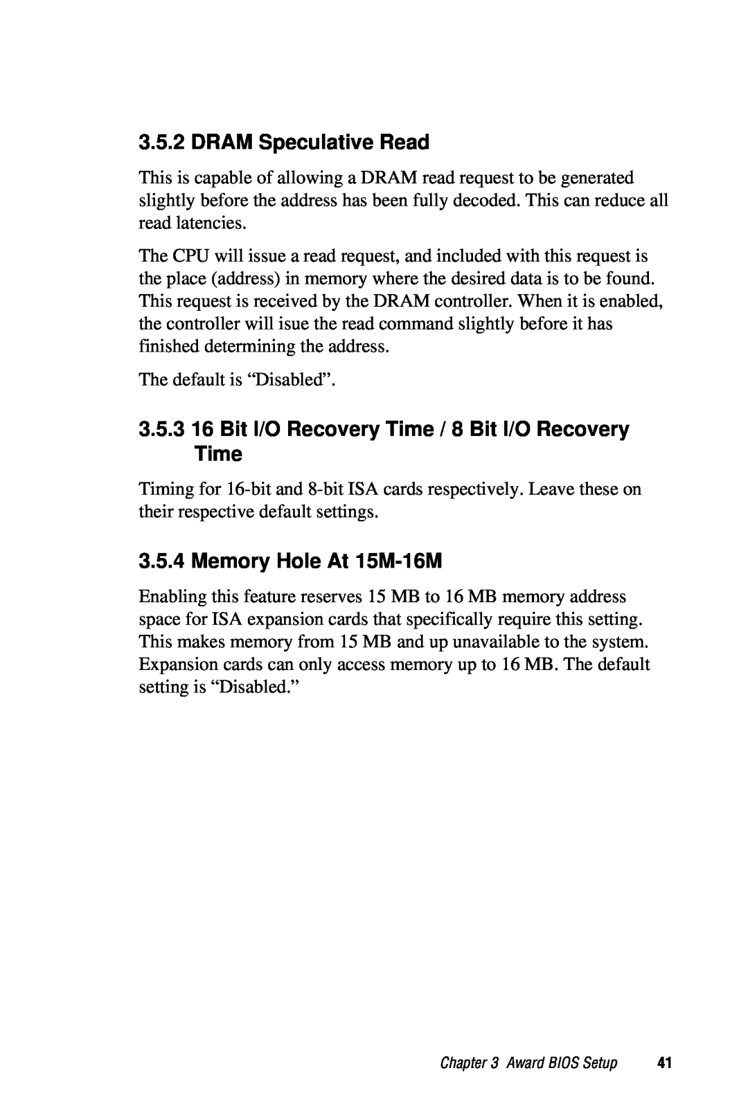 Advantech PCA-6359 DRAM Speculative Read, 3.5.3 16 Bit I/O Recovery Time / 8 Bit I/O Recovery Time, Memory Hole At 15M-16M 