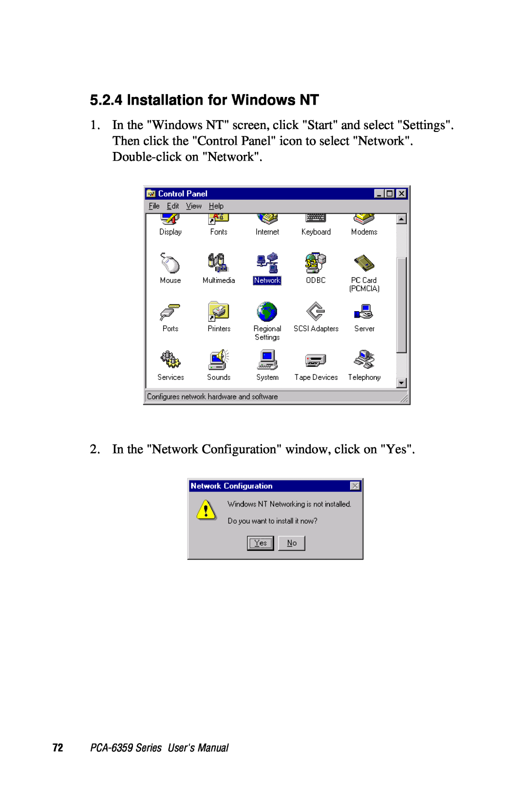 Advantech PCA-6359 user manual Installation for Windows NT, In the Network Configuration window, click on Yes 