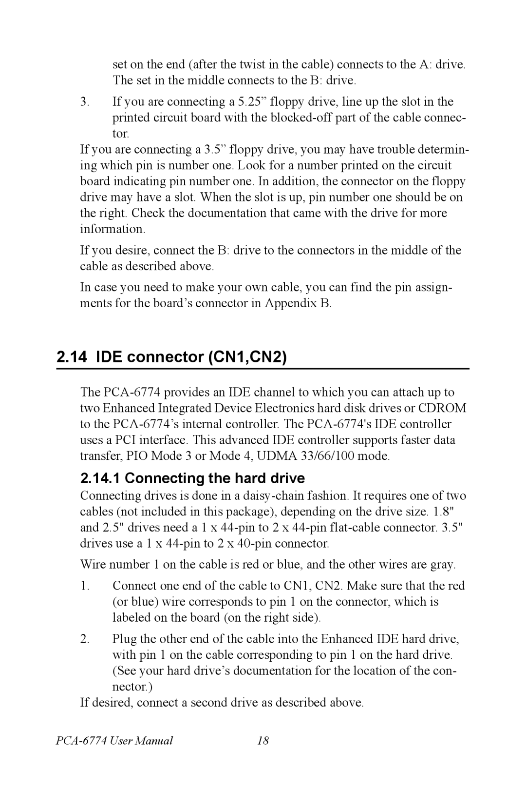 Advantech PCA-6774 user manual IDE connector CN1,CN2, Connecting the hard drive 