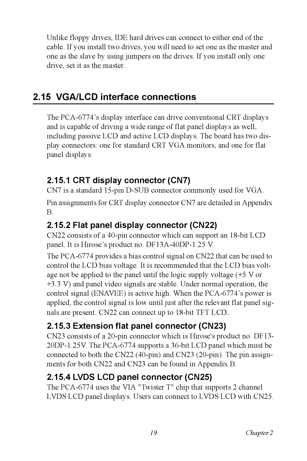 Advantech PCA-6774 15 VGA/LCD interface connections, CRT display connector CN7, Flat panel display connector CN22 