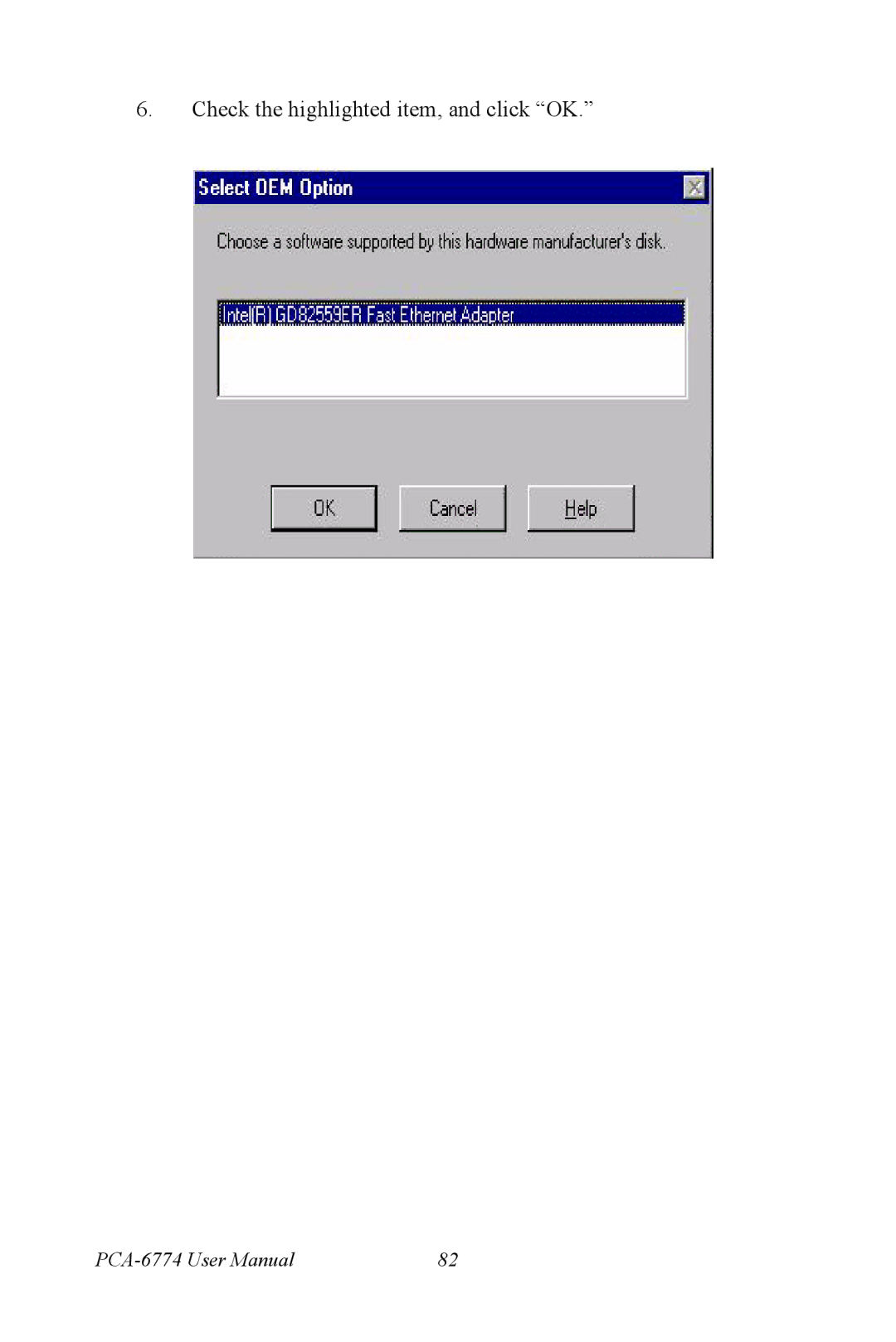 Advantech PCA-6774 user manual Check the highlighted item, and click OK 