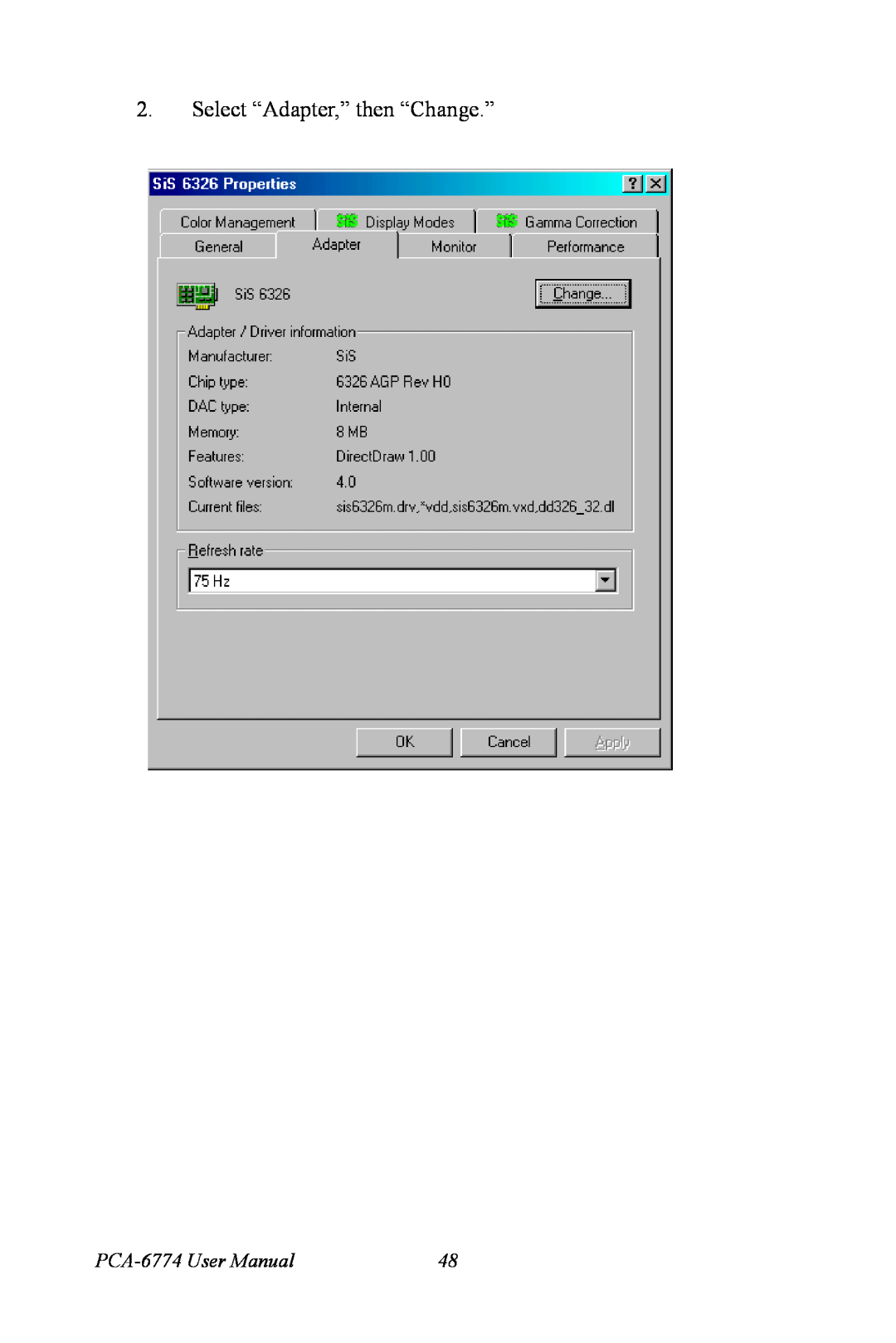 Advantech user manual Select “Adapter,” then “Change.”, PCA-6774 User Manual 