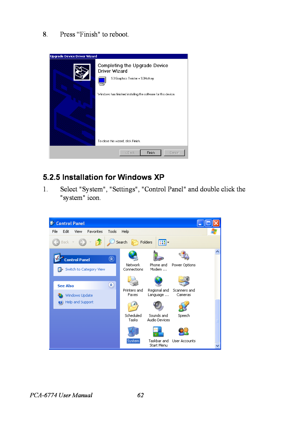 Advantech user manual Installation for Windows XP, Press “Finish to reboot, PCA-6774 User Manual 