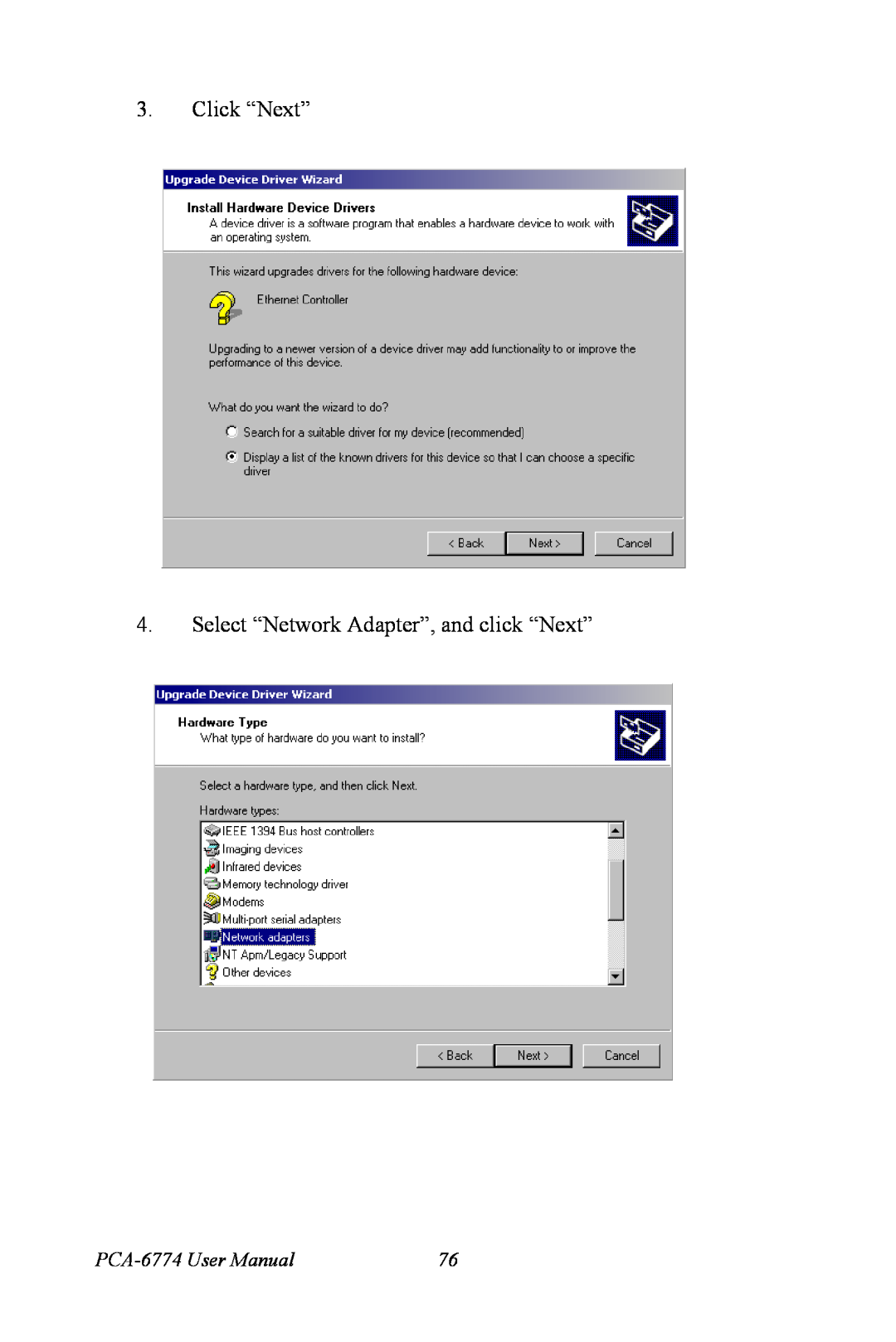 Advantech user manual Click “Next” 4. Select “Network Adapter”, and click “Next”, PCA-6774 User Manual 