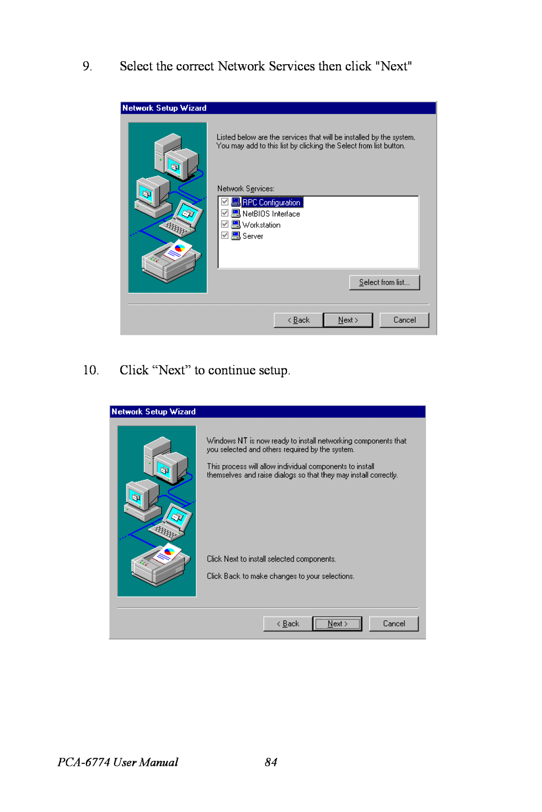 Advantech PCA-6774 user manual Select the correct Network Services then click Next, Click “Next” to continue setup 