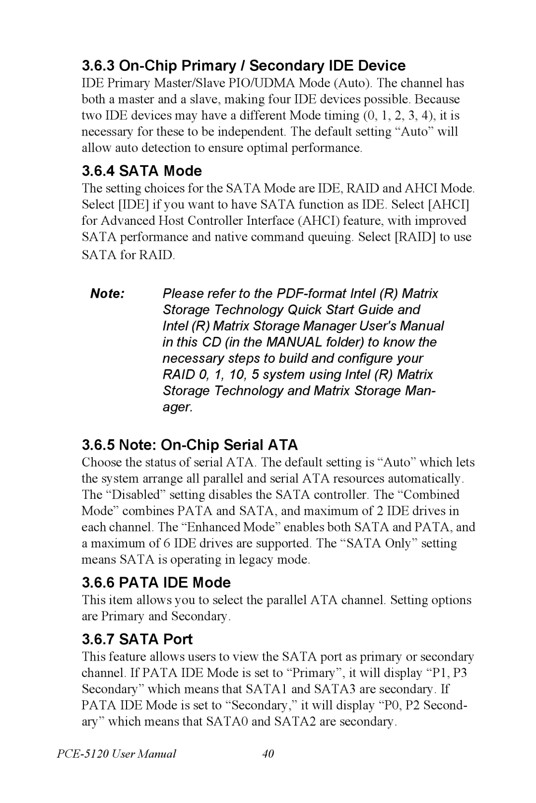 Advantech PCE-5120 user manual On-Chip Primary / Secondary IDE Device, Sata Mode, Pata IDE Mode, Sata Port 