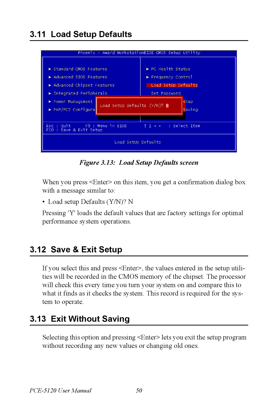 Advantech PCE-5120 user manual Load Setup Defaults, Save & Exit Setup, Exit Without Saving 