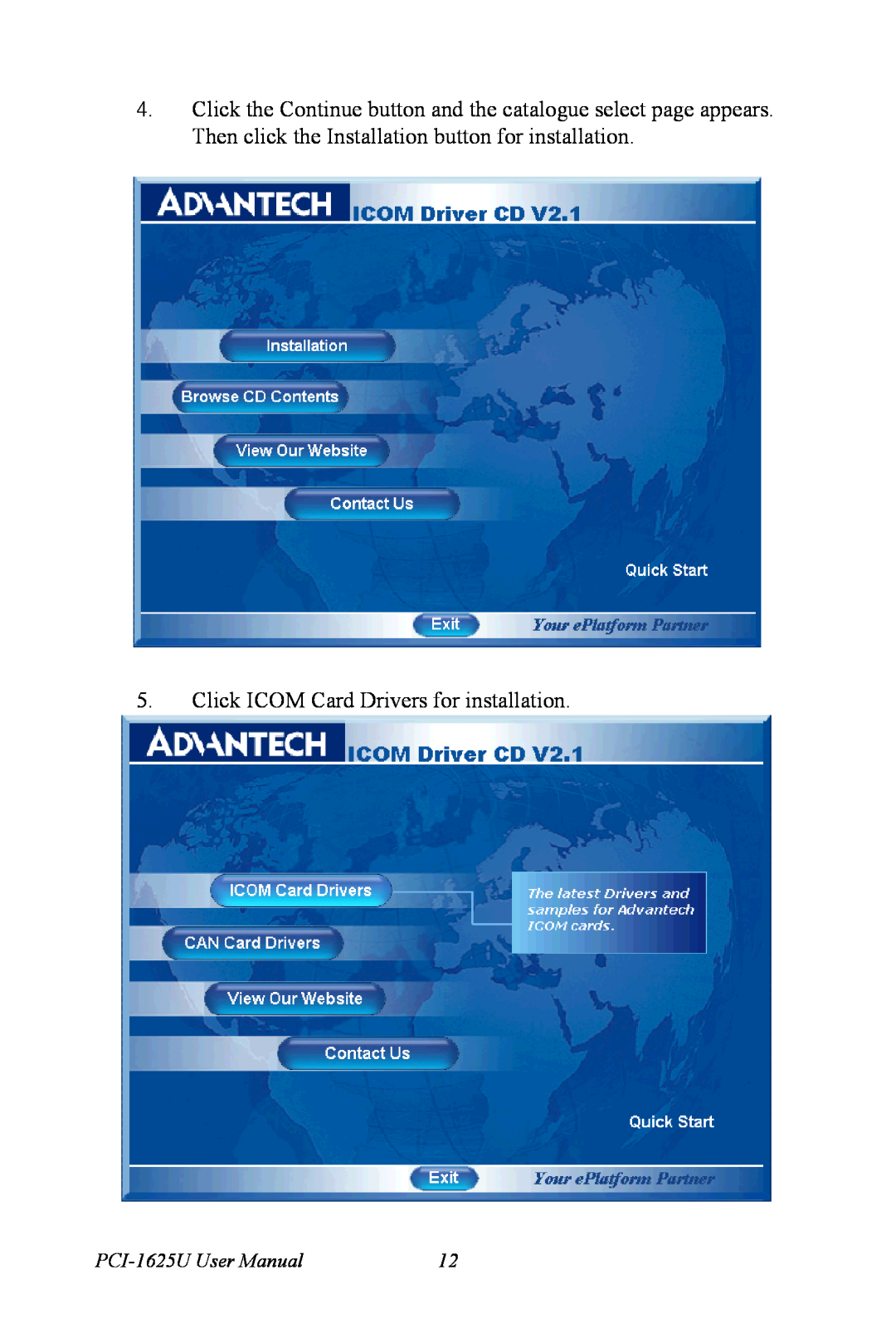 Advantech user manual Click ICOM Card Drivers for installation, PCI-1625U User Manual 