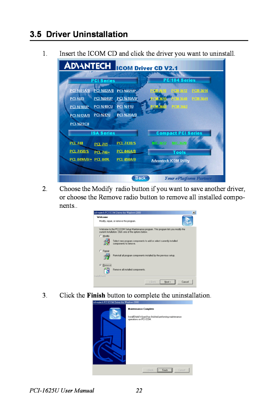 Advantech PCI-1625U user manual Driver Uninstallation, Insert the ICOM CD and click the driver you want to uninstall 
