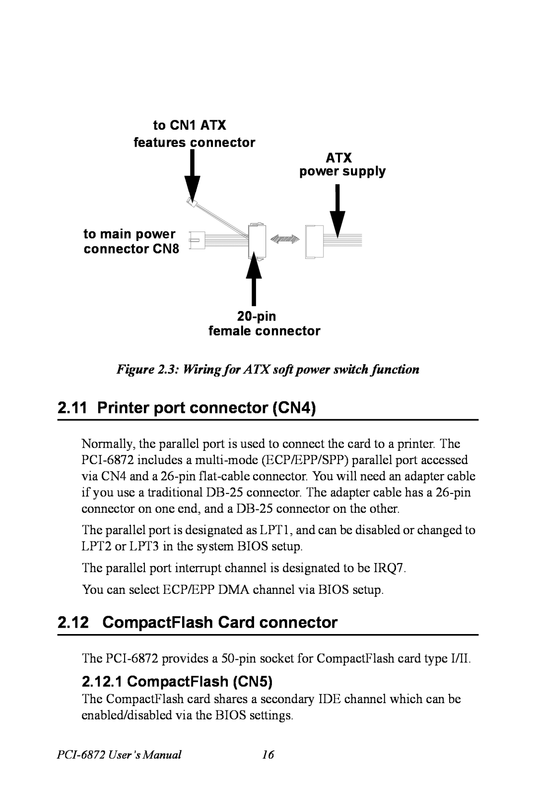 Advantech PCI-6872 Printer port connector CN4, CompactFlash Card connector, CompactFlash CN5, to main power, connector CN8 