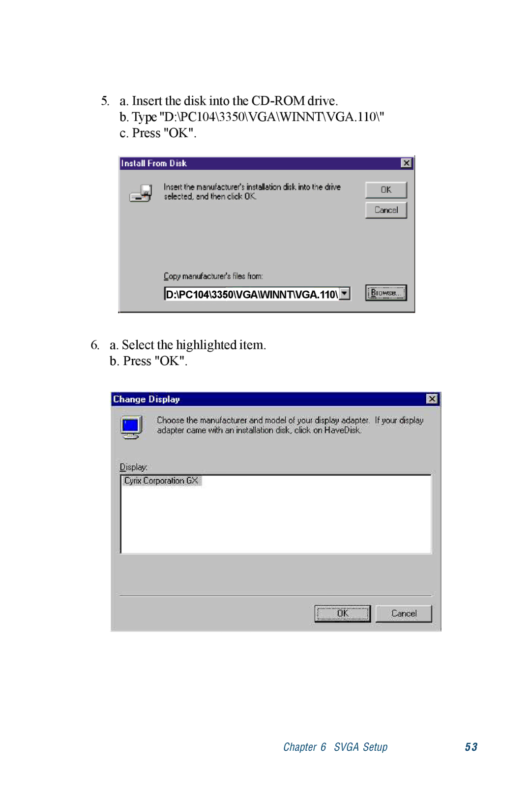 Advantech PCM-3350 Series user manual Select the highlighted item. b. Press OK 