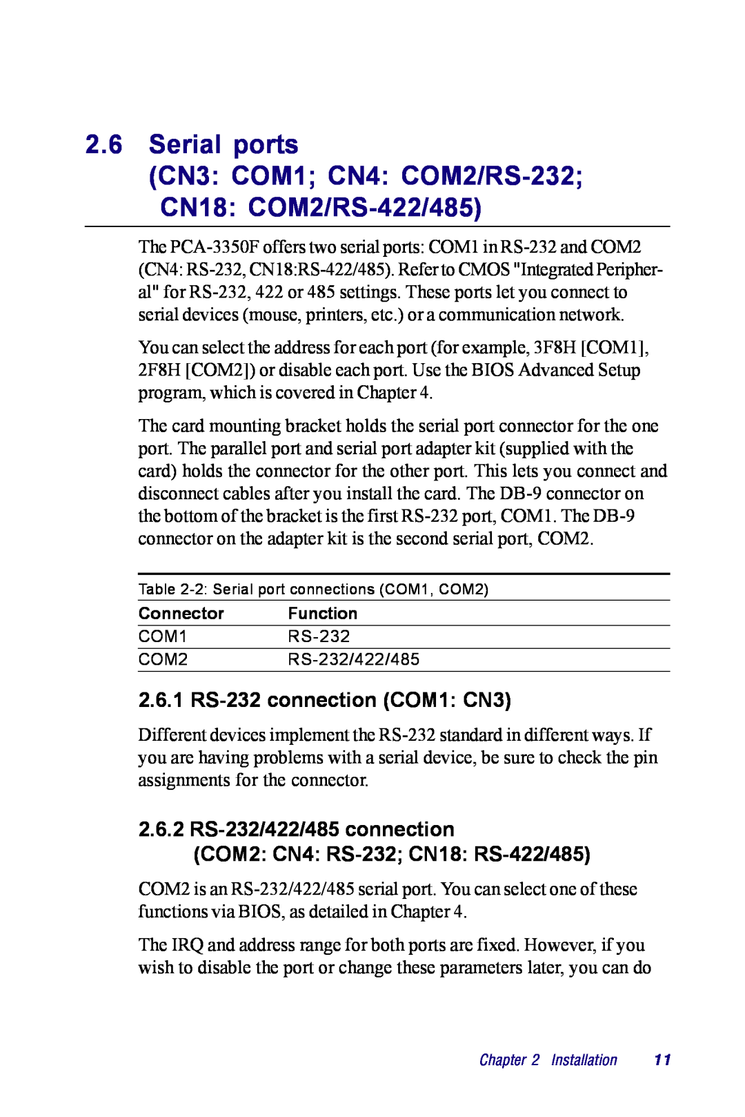 Advantech PCM-3350 Series Serial ports CN3 COM1 CN4 COM2/RS-232 CN18 COM2/RS-422/485, 2.6.1 RS-232 connection COM1 CN3 