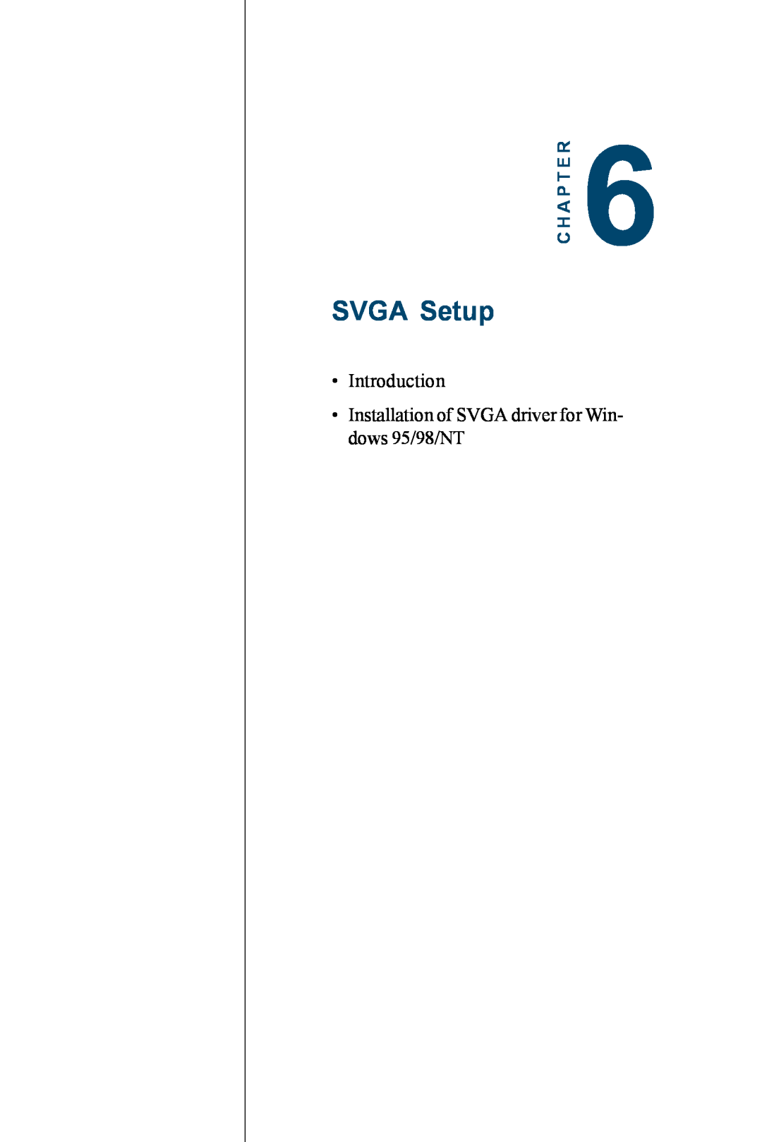 Advantech PCM-3350 Series SVGA Setup, Introduction Installation of SVGA driver for Win- dows 95/98/NT, C H A P T E R 