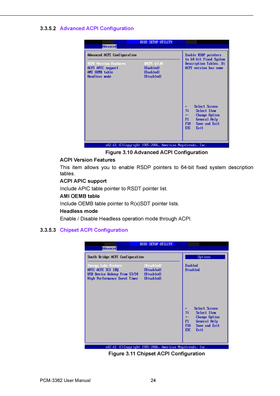 Advantech PCM-3362 user manual Acpi Apic support, AMI Oemb table, Headless mode 