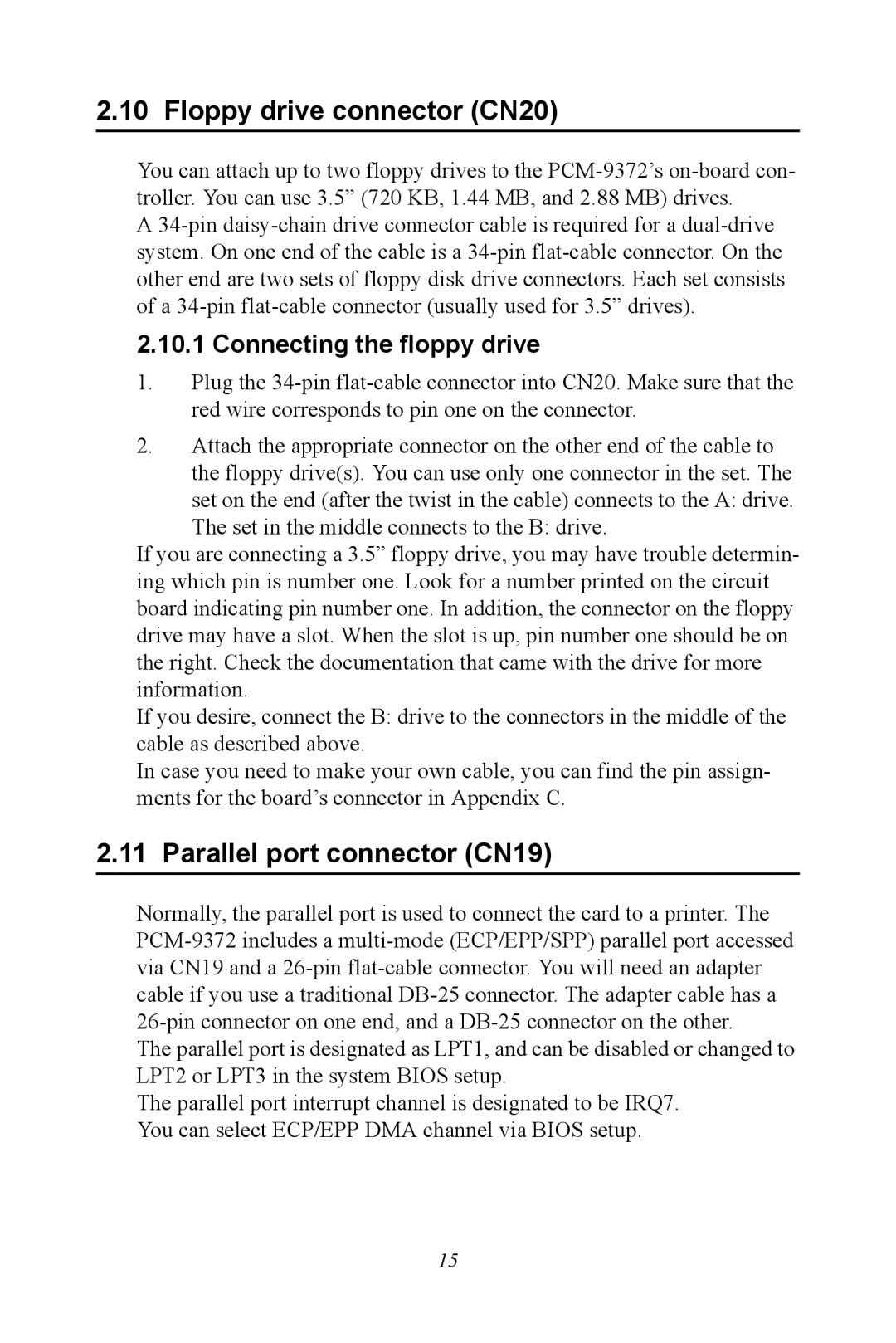 Advantech PCM-9372 user manual Floppy drive connector CN20, Parallel port connector CN19, Connecting the floppy drive 