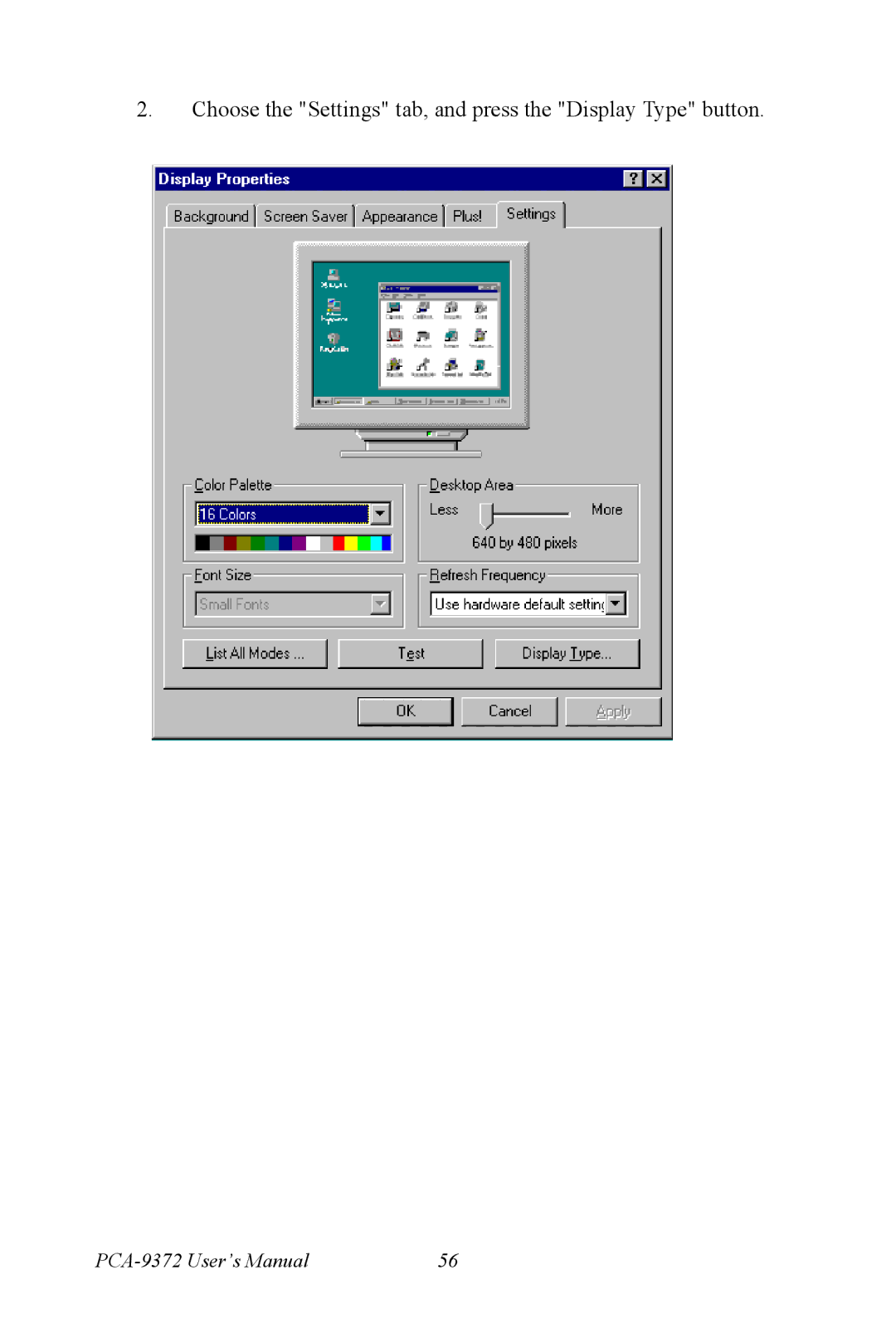 Advantech PCM-9372 user manual Choose the Settings tab, and press the Display Type button 