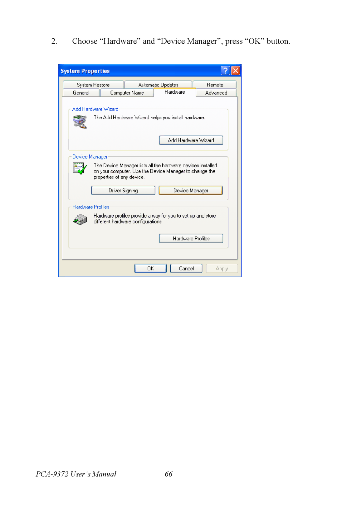 Advantech PCM-9372 user manual Choose Hardware and Device Manager, press OK button 