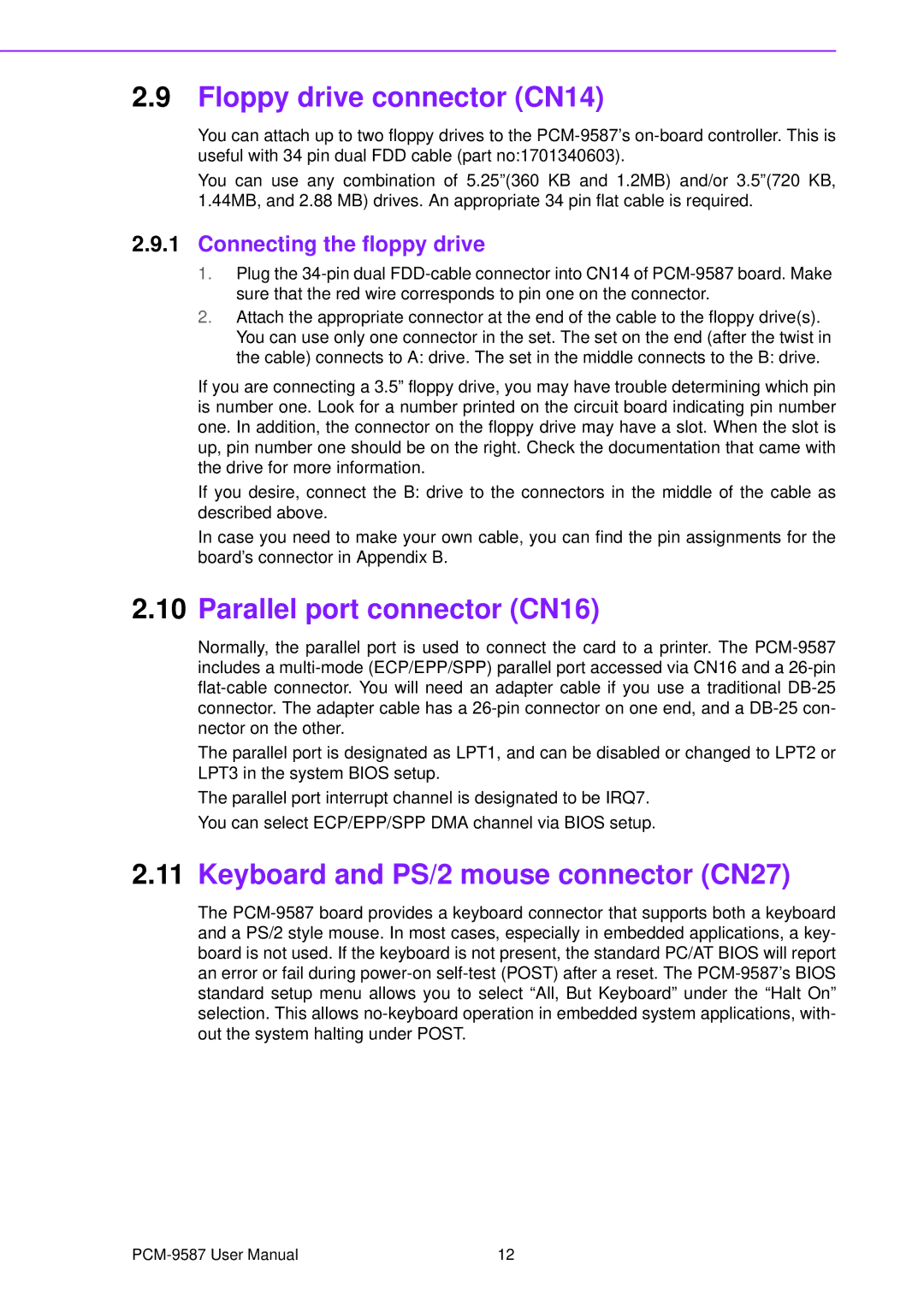 Advantech PCM-9587 Floppy drive connector CN14, Parallel port connector CN16, Keyboard and PS/2 mouse connector CN27 