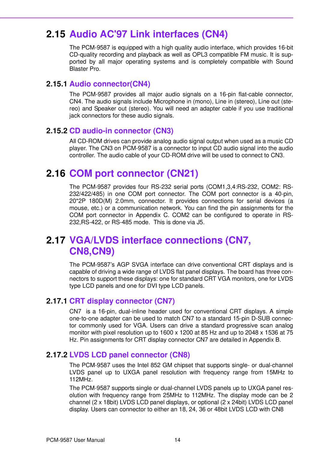 Advantech PCM-9587 Audio AC97 Link interfaces CN4, COM port connector CN21, 17 VGA/LVDS interface connections CN7, CN8,CN9 