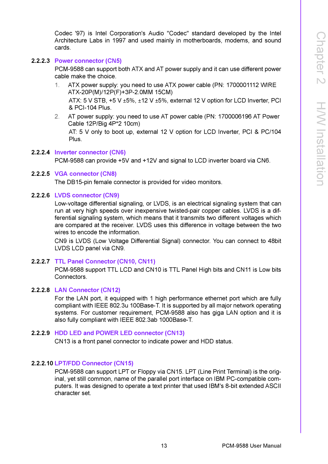 Advantech PCM-9588 Power connector CN5, Inverter connector CN6, VGA connector CN8, Lvds connector CN9, LAN Connector CN12 
