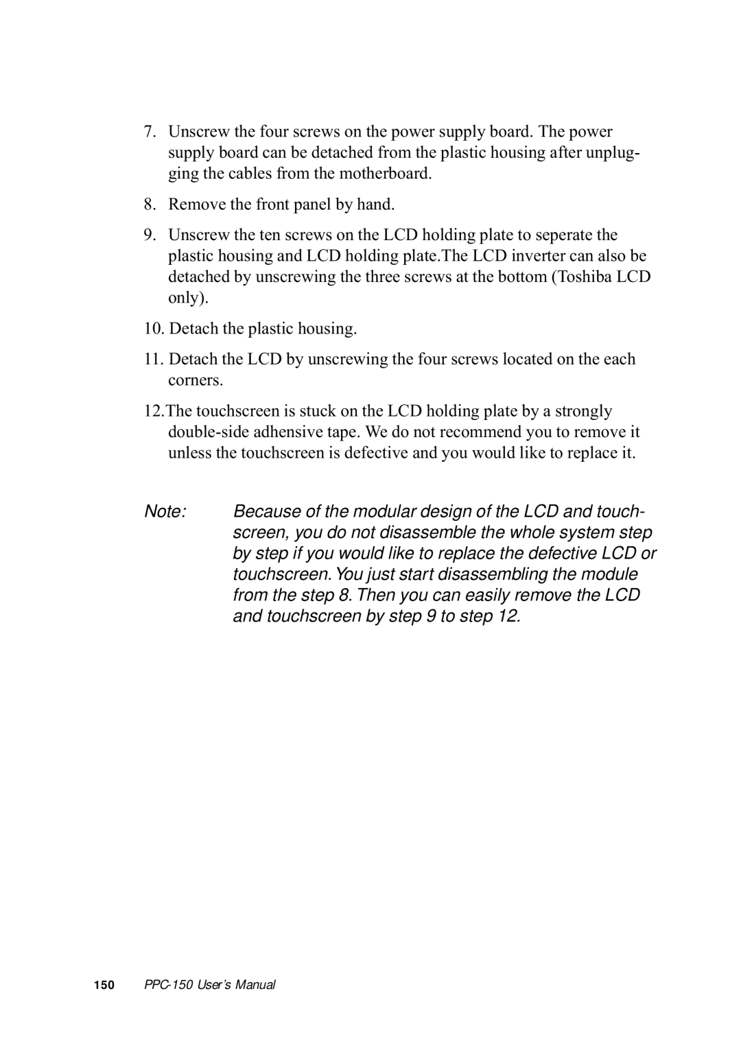 Advantech PPC-150 manual Because of the modular design of the LCD and touch 