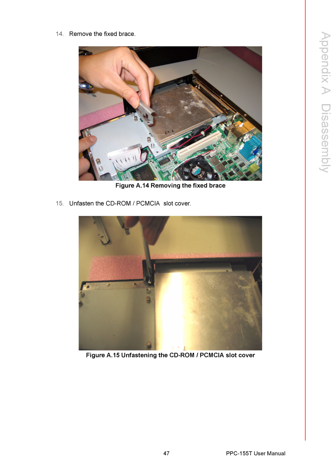 Advantech PPC-155T user manual Figure A.14 Removing the fixed brace 