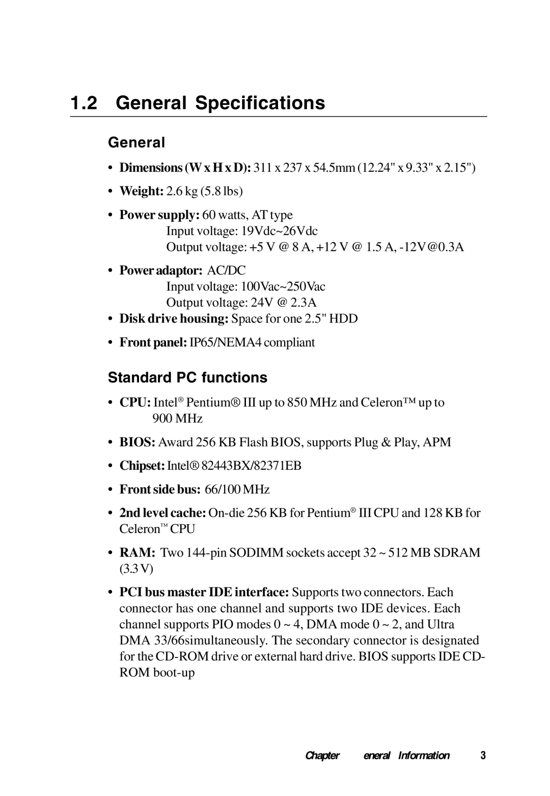 Advantech PPC-S123 manual General Specifications, Standard PC functions, Power adaptor AC/DC, Front side bus 66/100 MHz 