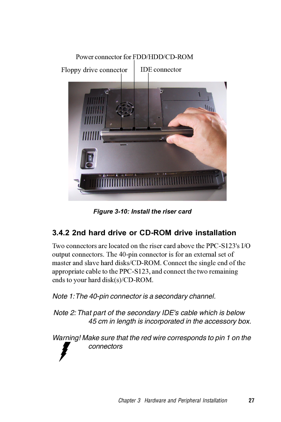 Advantech PPC-S123 manual 2 2nd hard drive or CD-ROM drive installation 