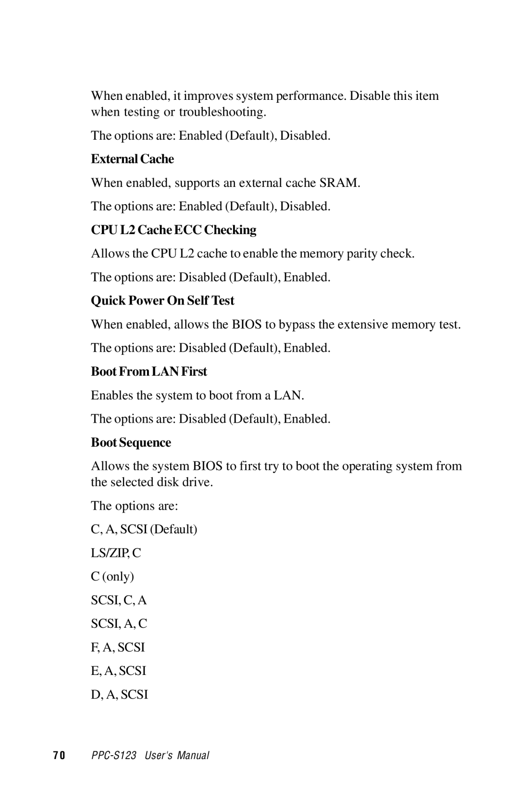 Advantech PPC-S123 External Cache, CPU L2 Cache ECC Checking, Quick Power On Self Test, Boot From LAN First, Boot Sequence 