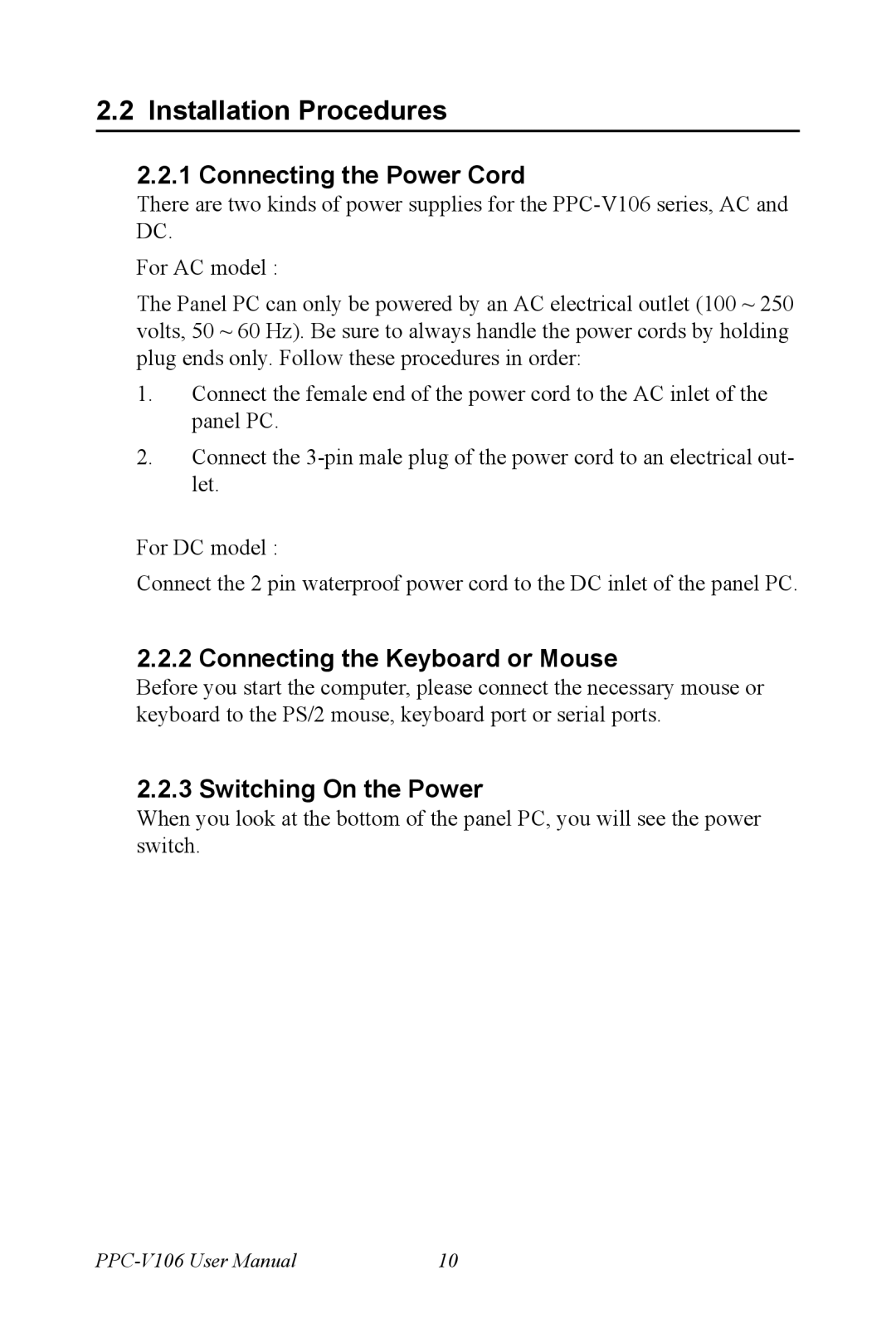 Advantech PPC-V106 user manual Installation Procedures, Connecting the Power Cord, Connecting the Keyboard or Mouse 