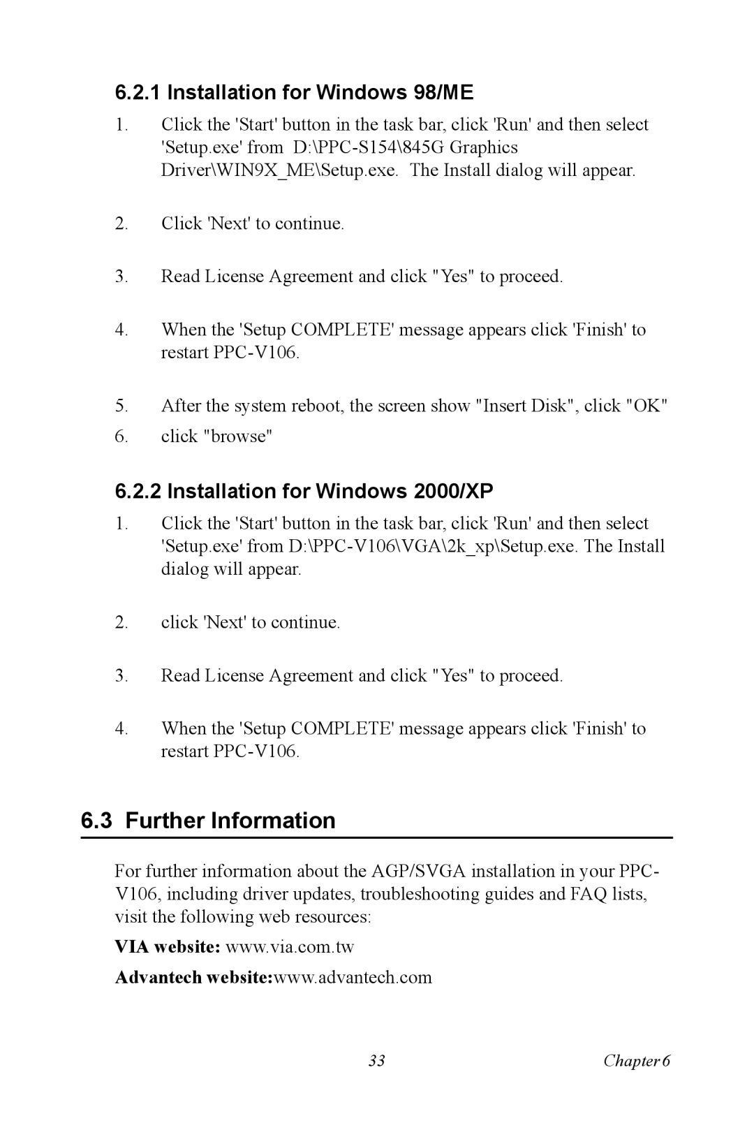 Advantech PPC-V106 user manual Installation for Windows 98/ME, Installation for Windows 2000/XP 