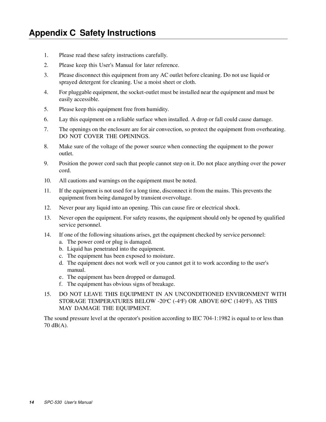 Advantech SPC-530 user manual Appendix C Safety Instructions, Do not Cover the Openings 