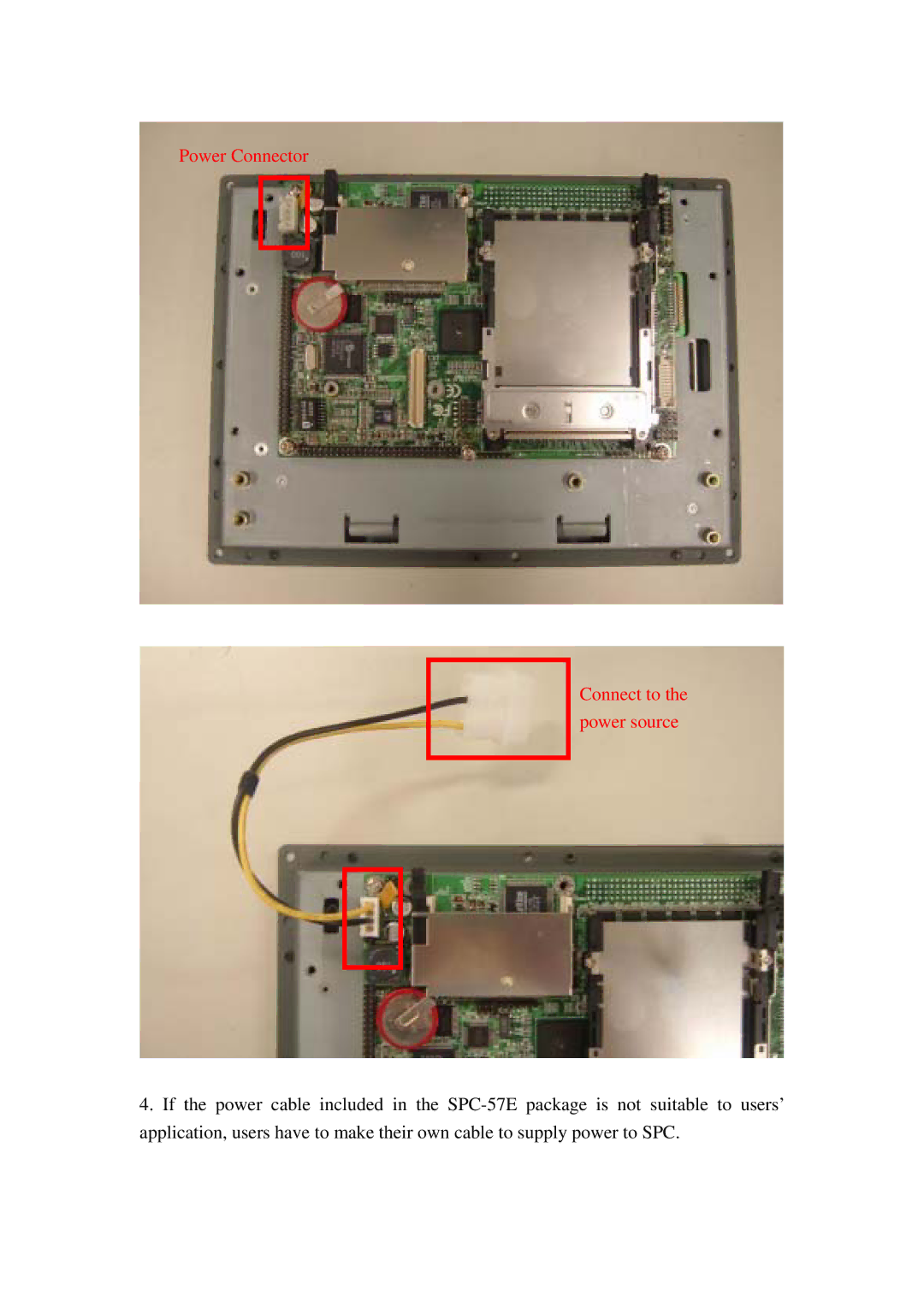 Advantech SPC-57 user manual Power Connector Connect to the power source 