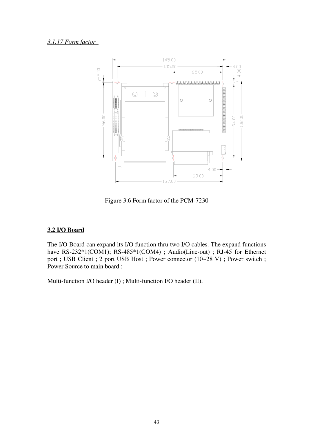 Advantech SPC-57 user manual Form factor, I/O Board 