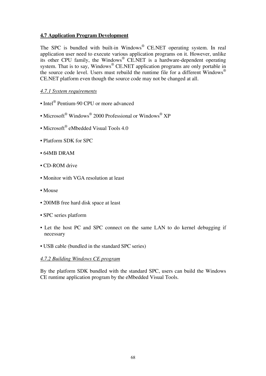 Advantech SPC-57 user manual Application Program Development, System requirements, Building Windows CE program 