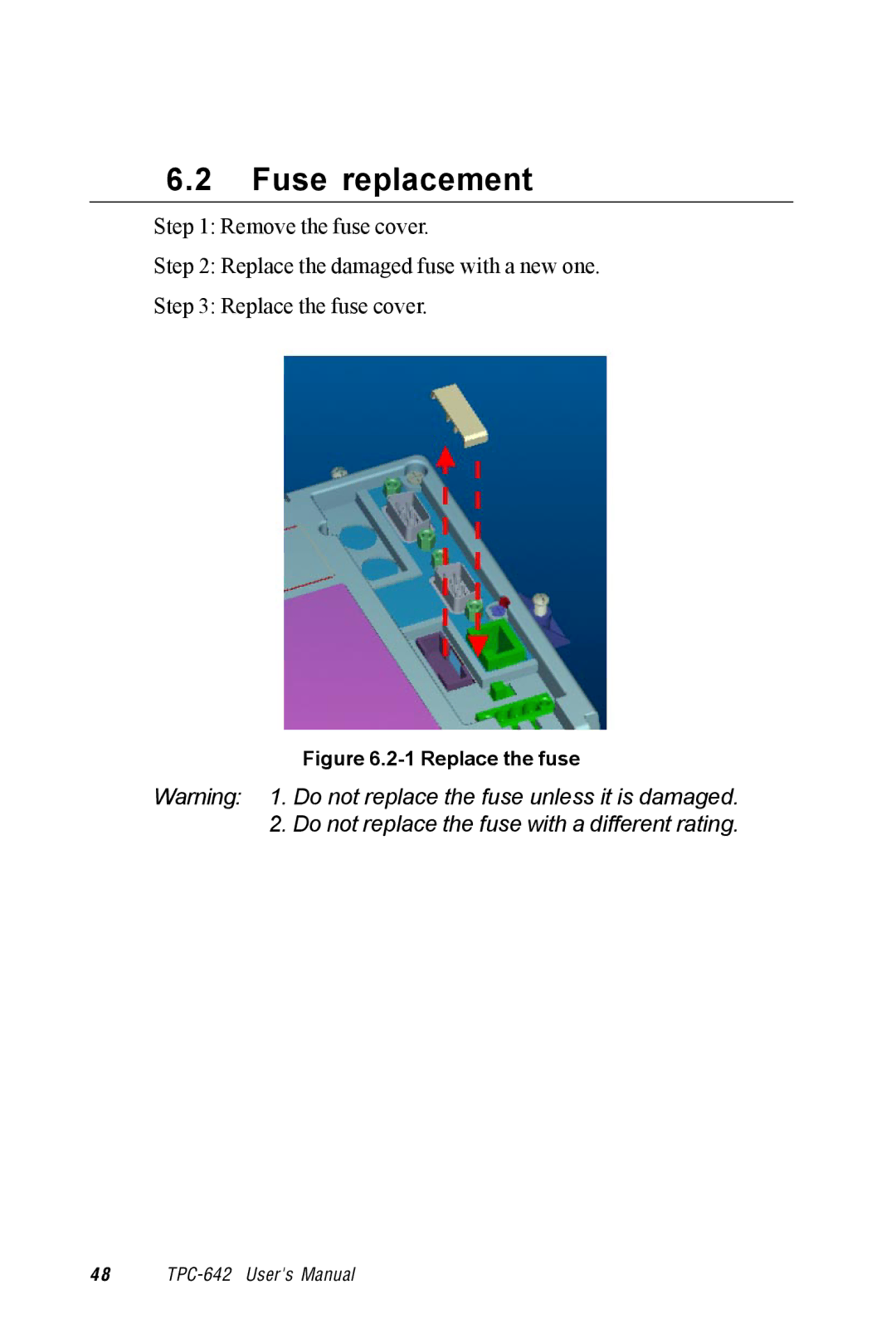 Advantech TPC-1260 manual Fuse replacement, Replace the fuse 