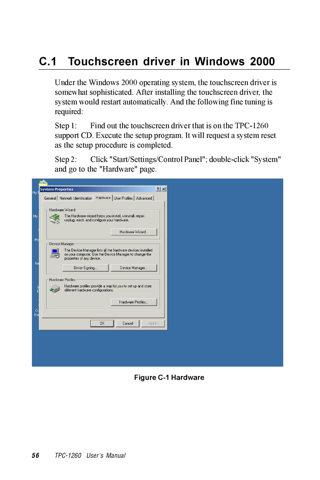 Advantech TPC-1260 manual Touchscreen driver in Windows, Figure C-1 Hardware 