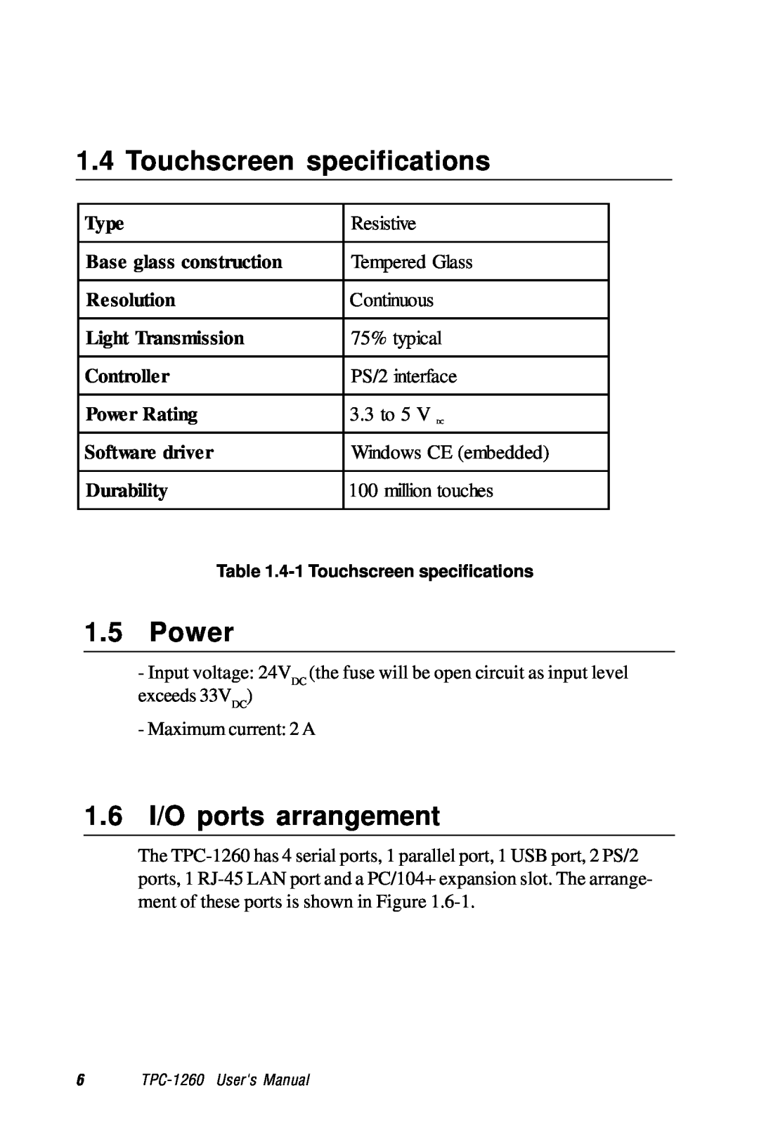 Advantech TPC-1260 manual Touchscreen specifications, Power, 1.6 I/O ports arrangement 
